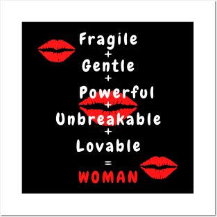 Fragile + Gentle + Powerful + Unbreakable = Woman Posters and Art